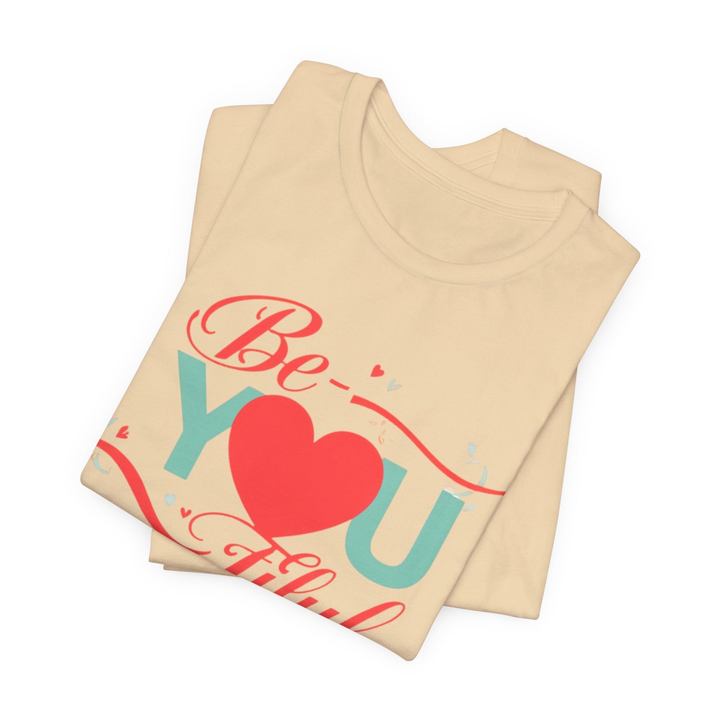 "Be-YOU-tiful" Tee