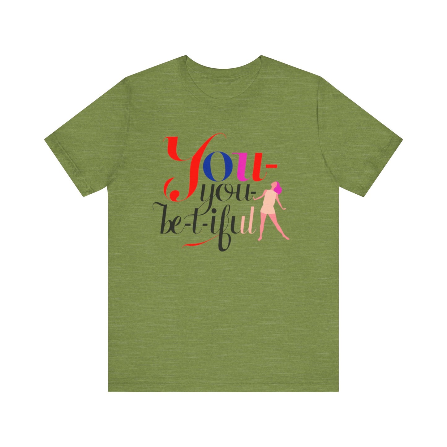 Be-YOU-tiful Tee