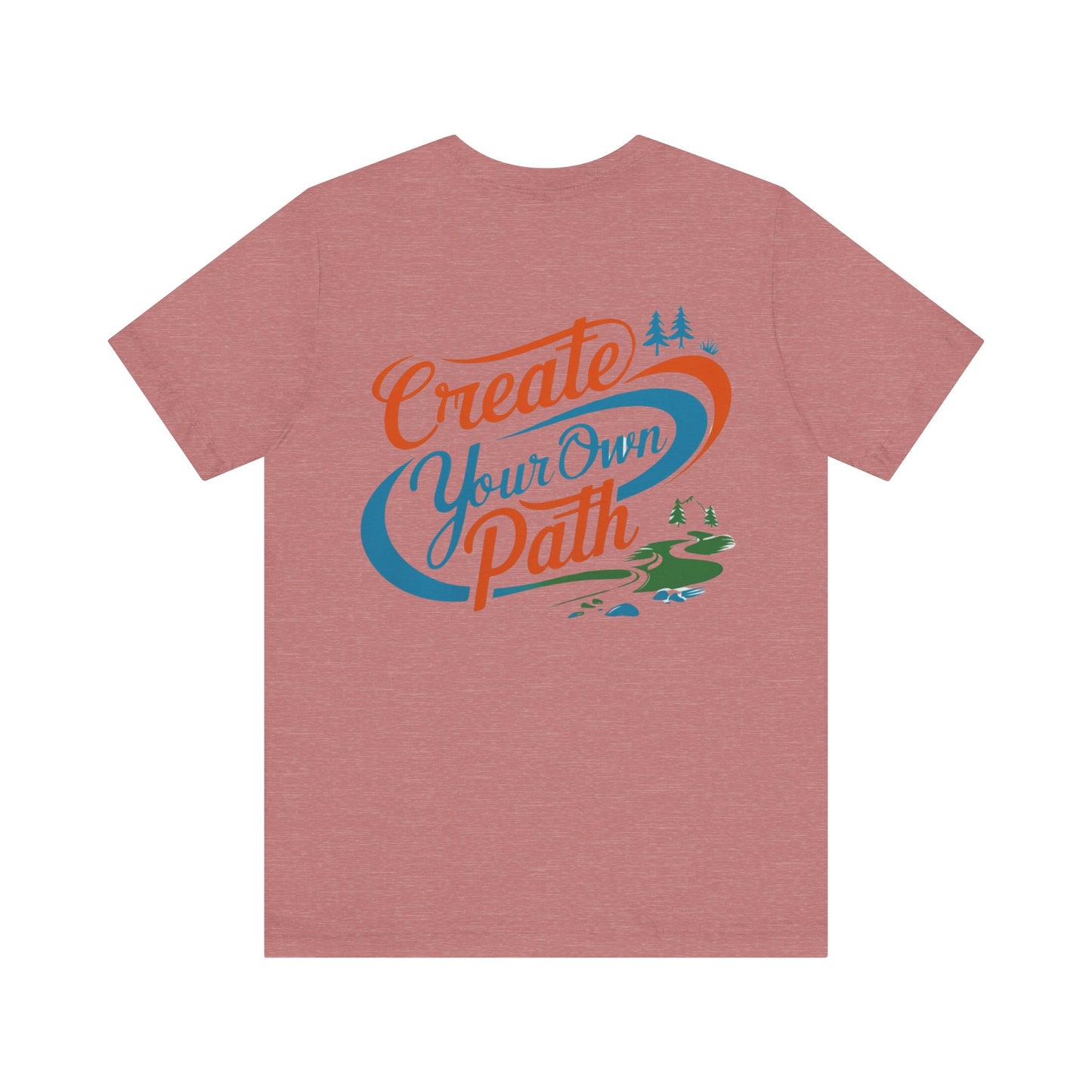 Create Your Own Path Tee