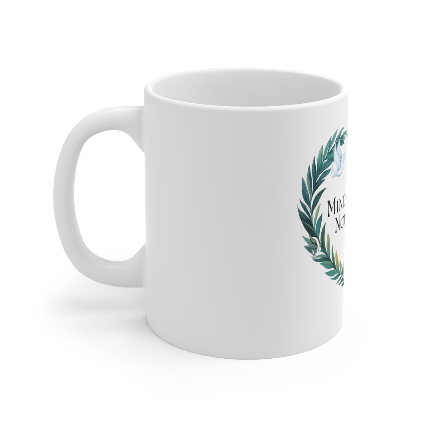 Mindfulness Mug, Mind in Peace 11oz, 15oz