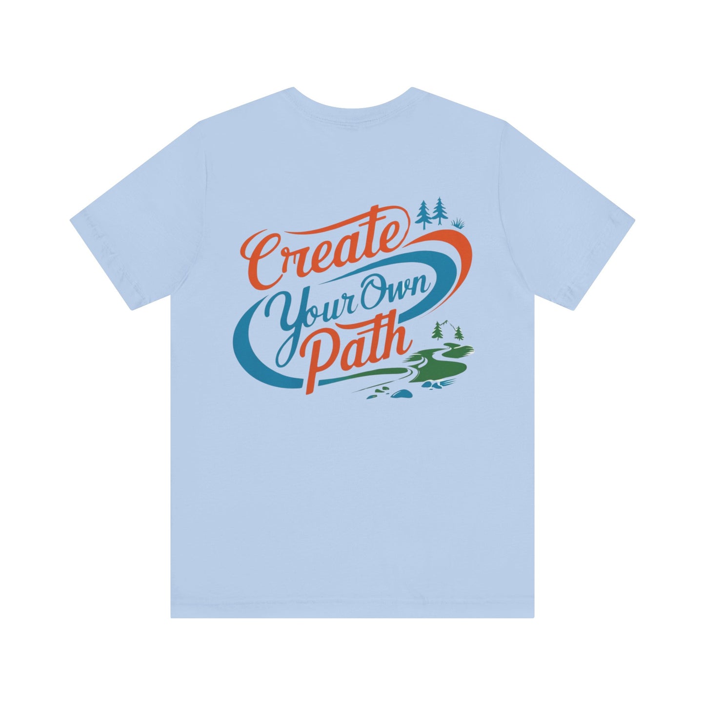 Create Your Own Path Tee