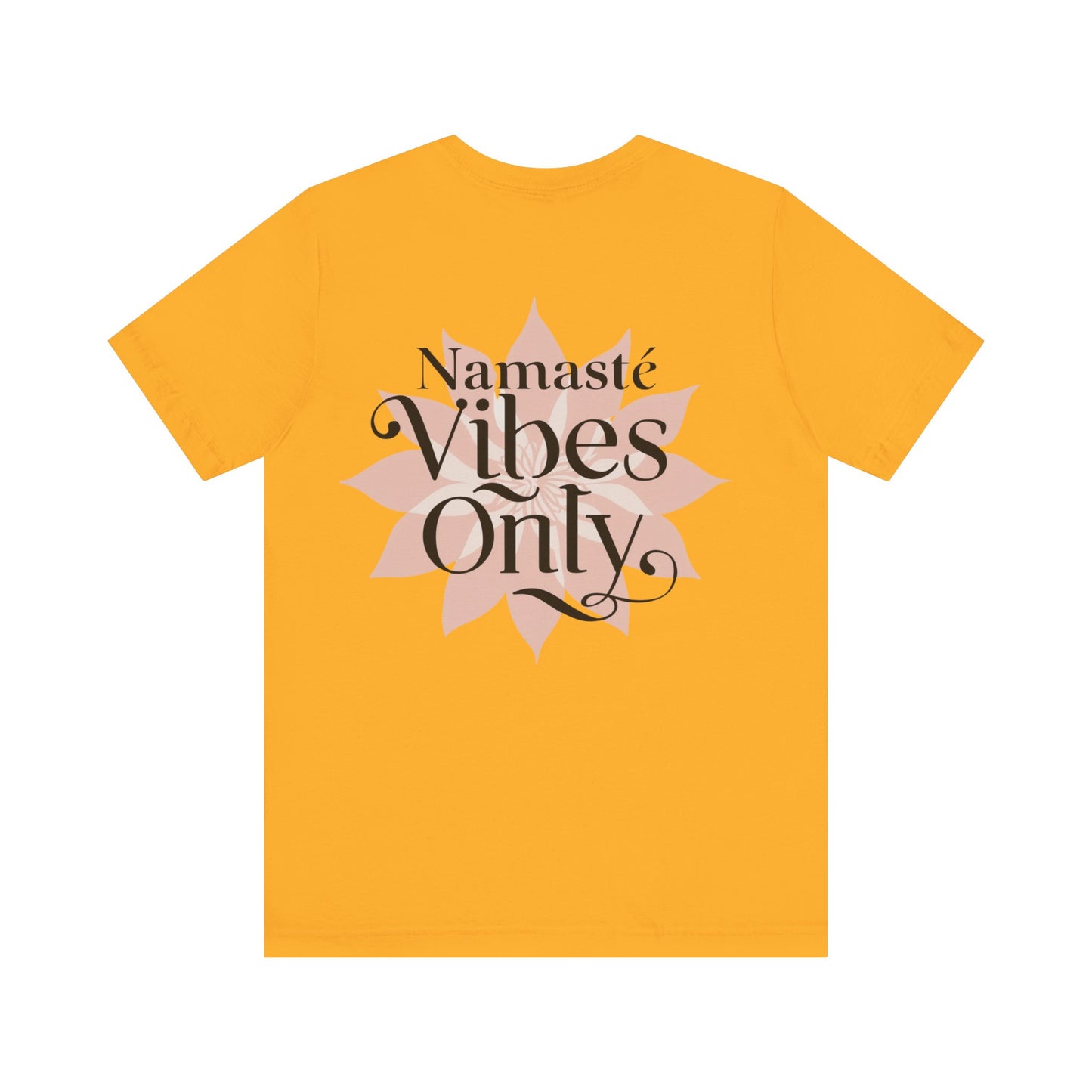 Namasté Vibes Only Tee