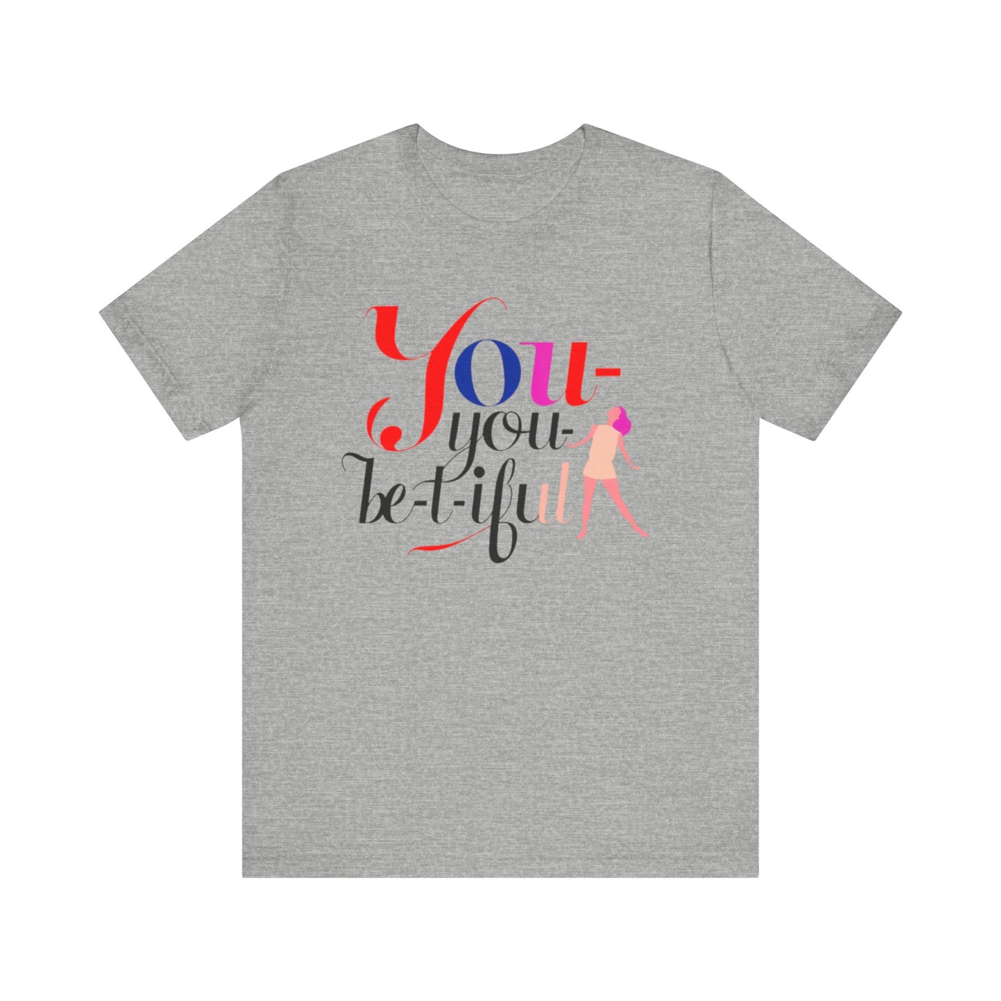 Be-YOU-tiful Tee