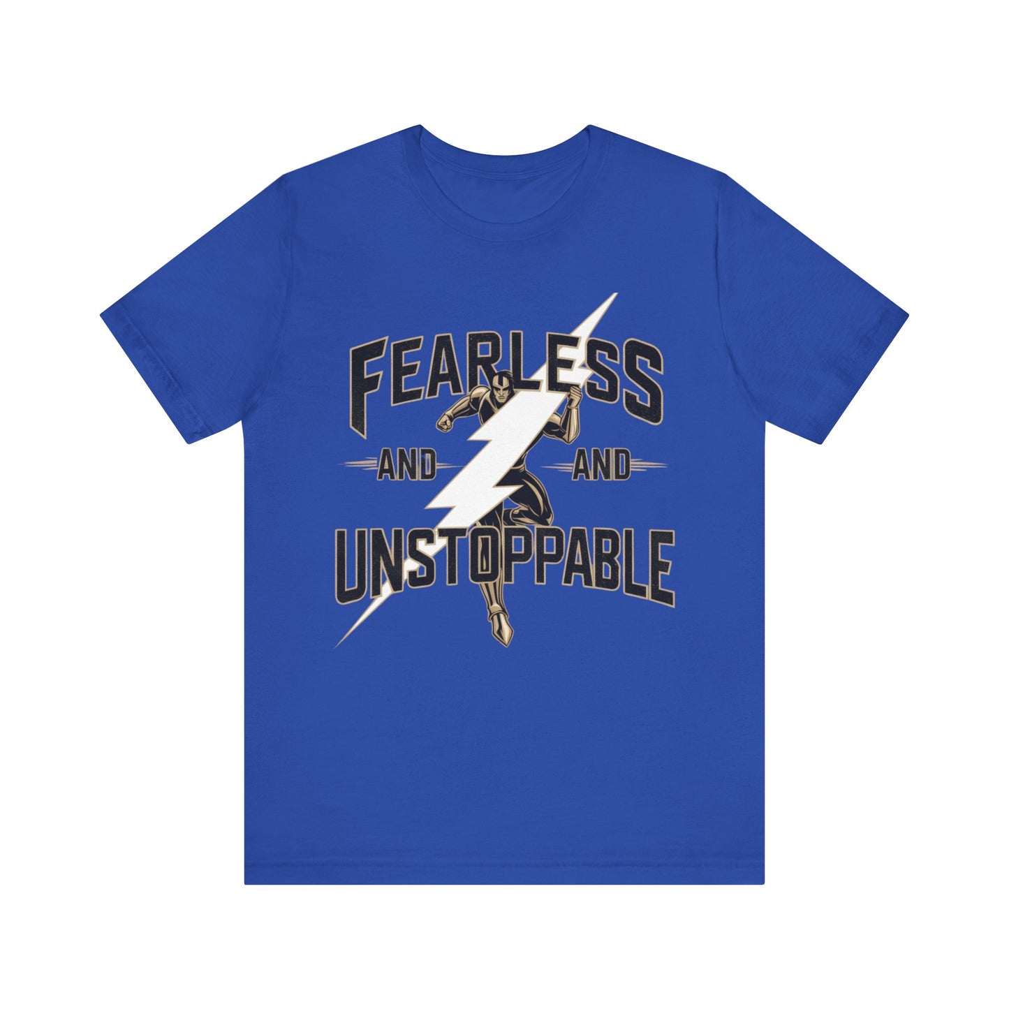 Fearless and Unstoppable Tee