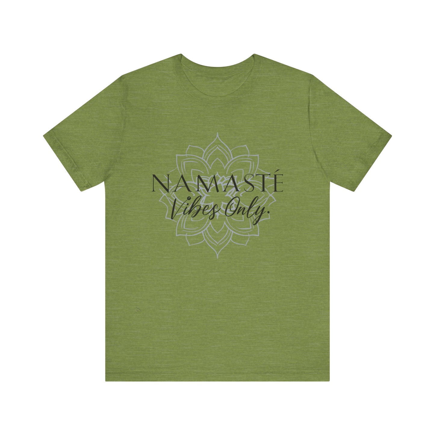 Namaste Vibes Only Tee