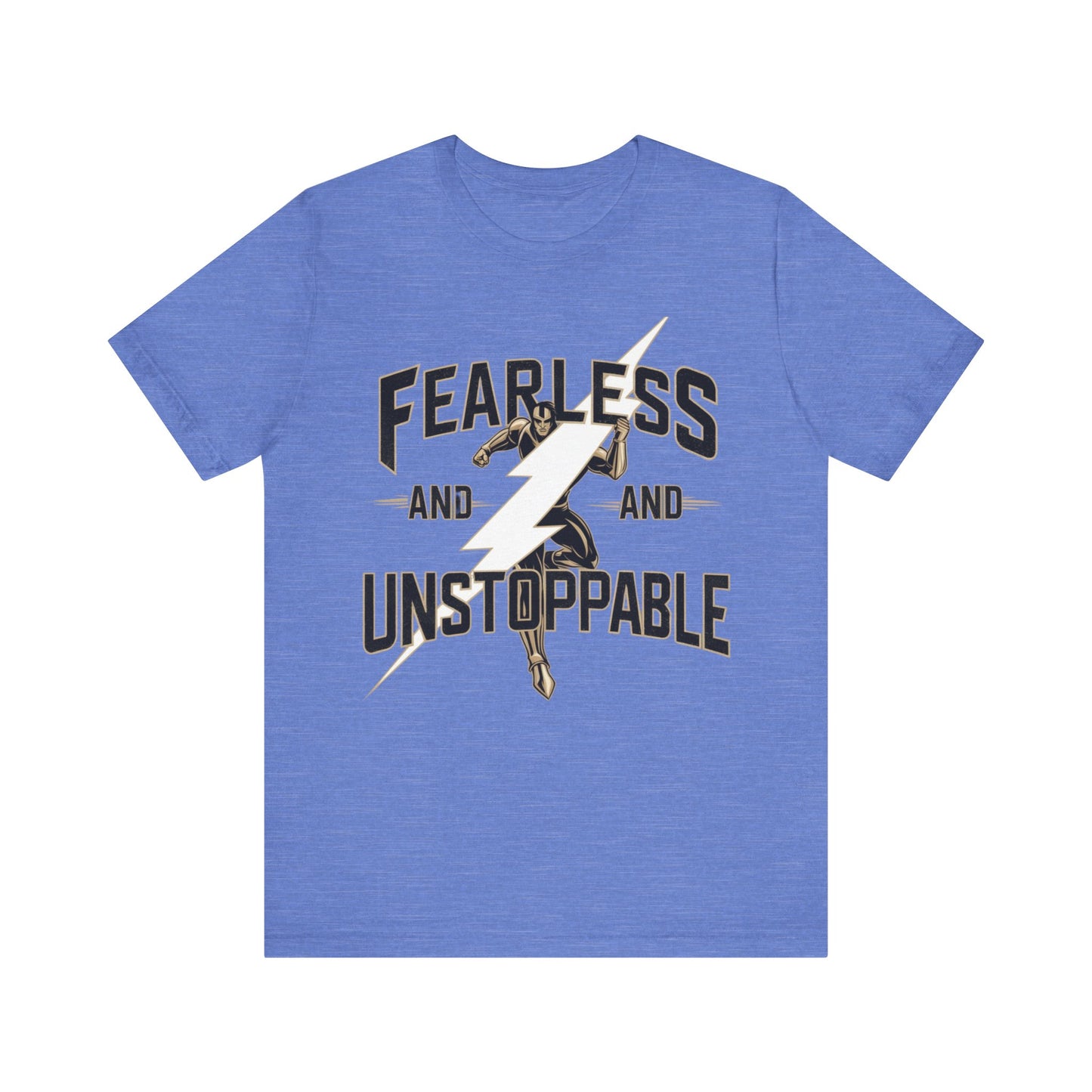 Fearless and Unstoppable Tee