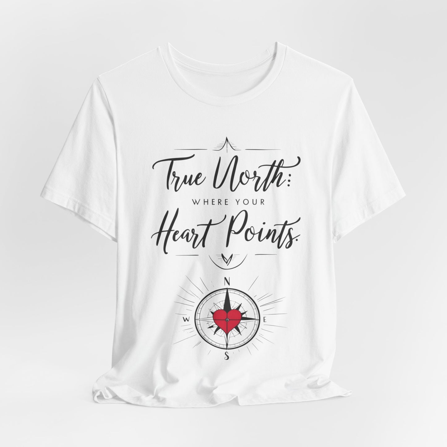 "True North: Where Your Heart Points - Elegant Compass Tee