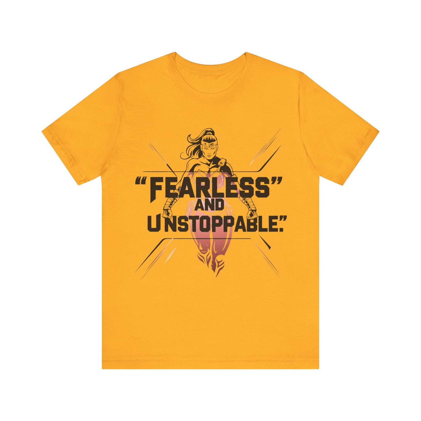 Fearless and Unstoppable Tee
