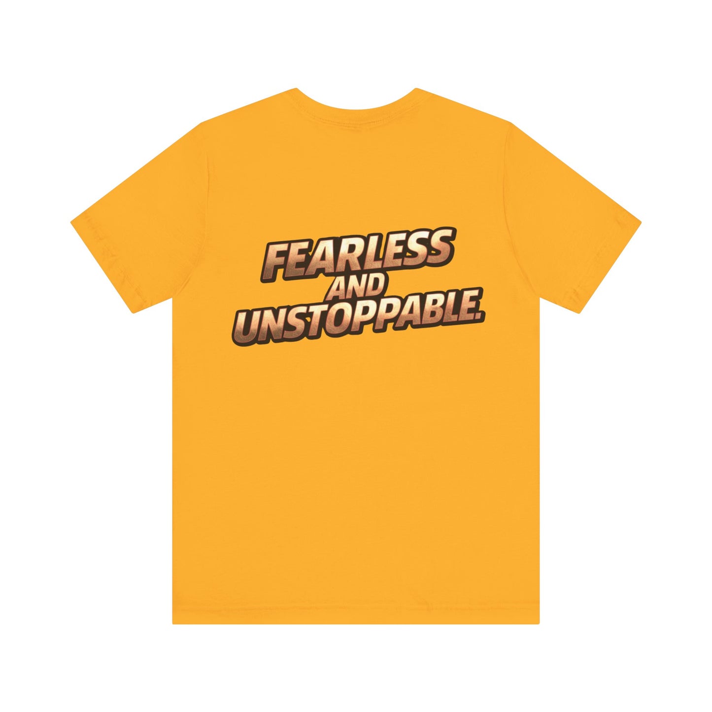 Fearless and Unstoppable Tee