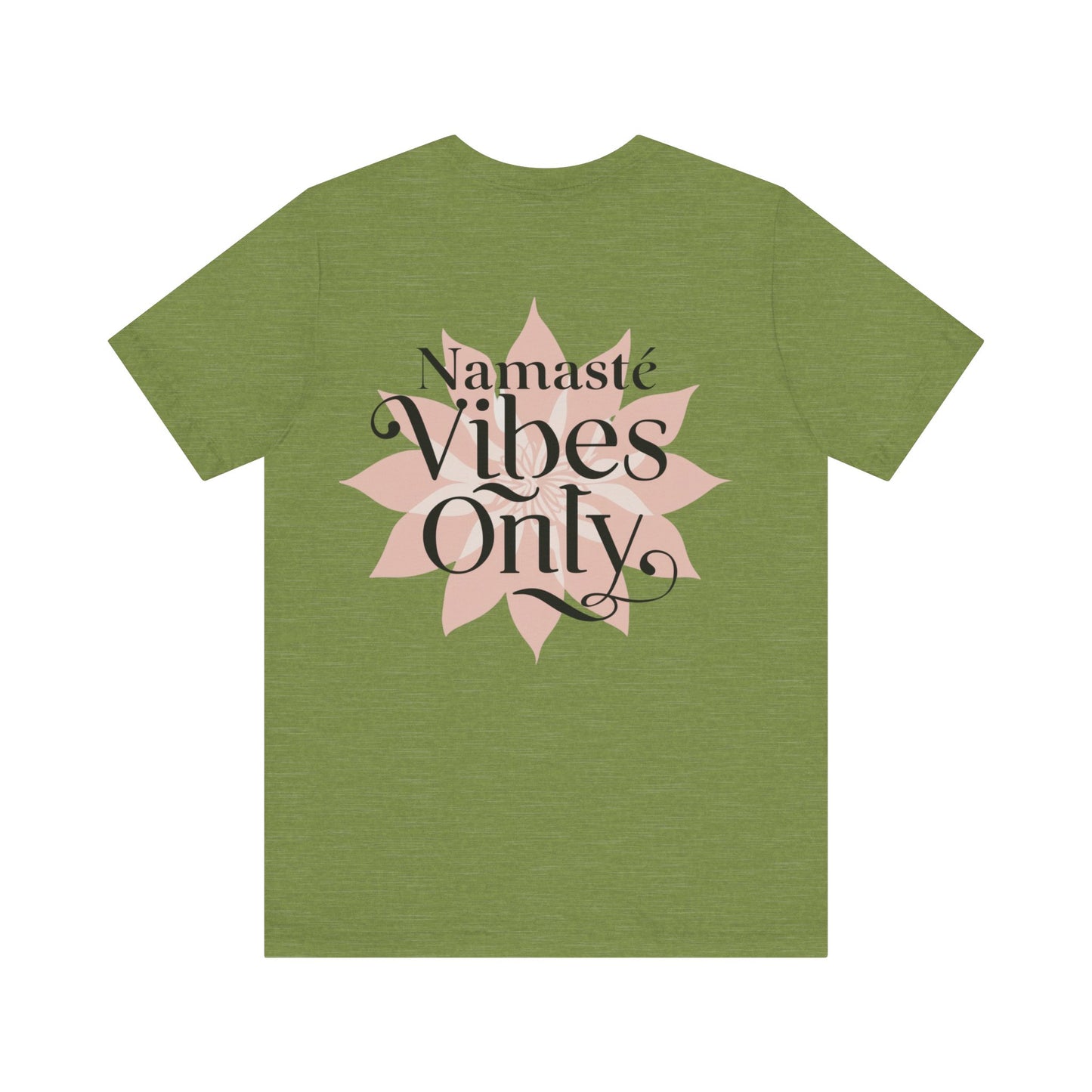 Namasté Vibes Only Tee