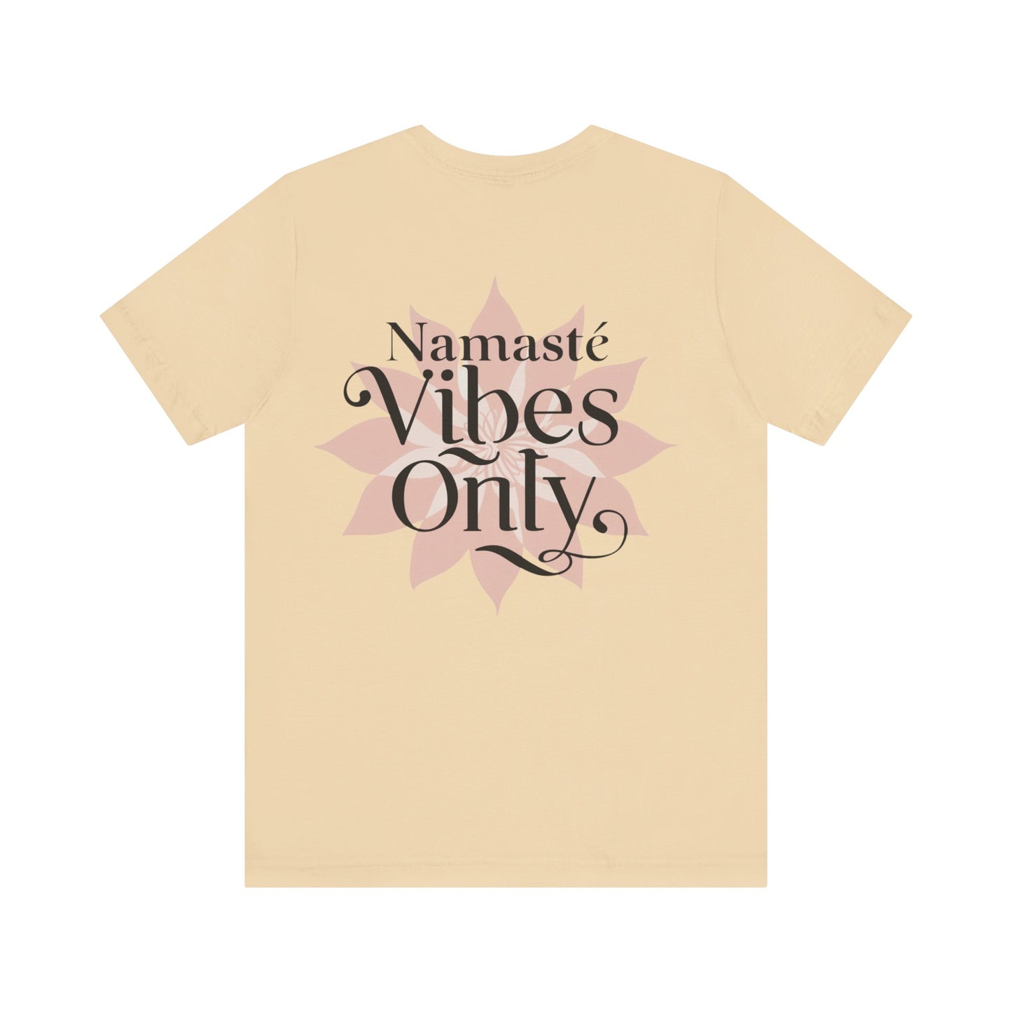 Namasté Vibes Only Tee