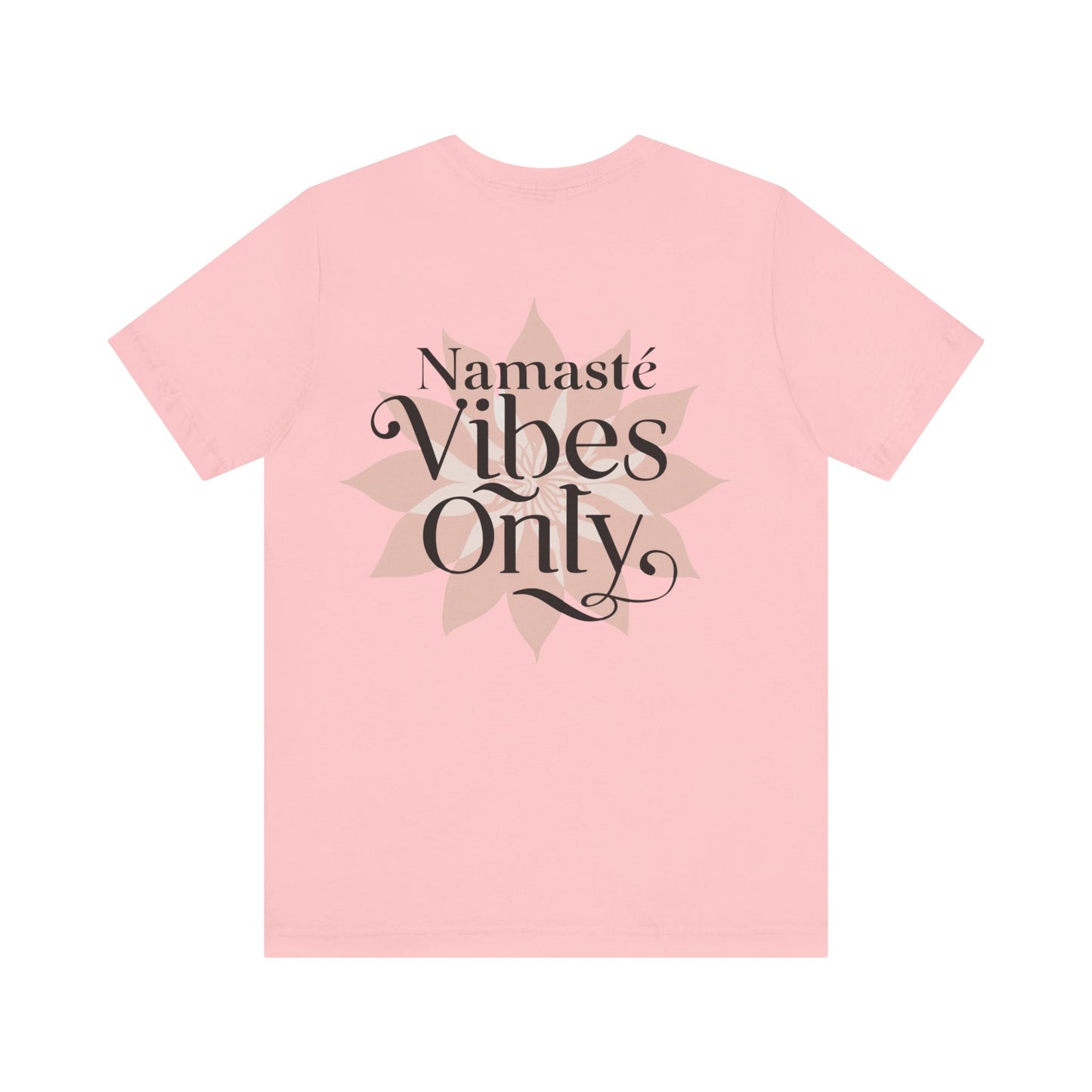 Namasté Vibes Only Tee
