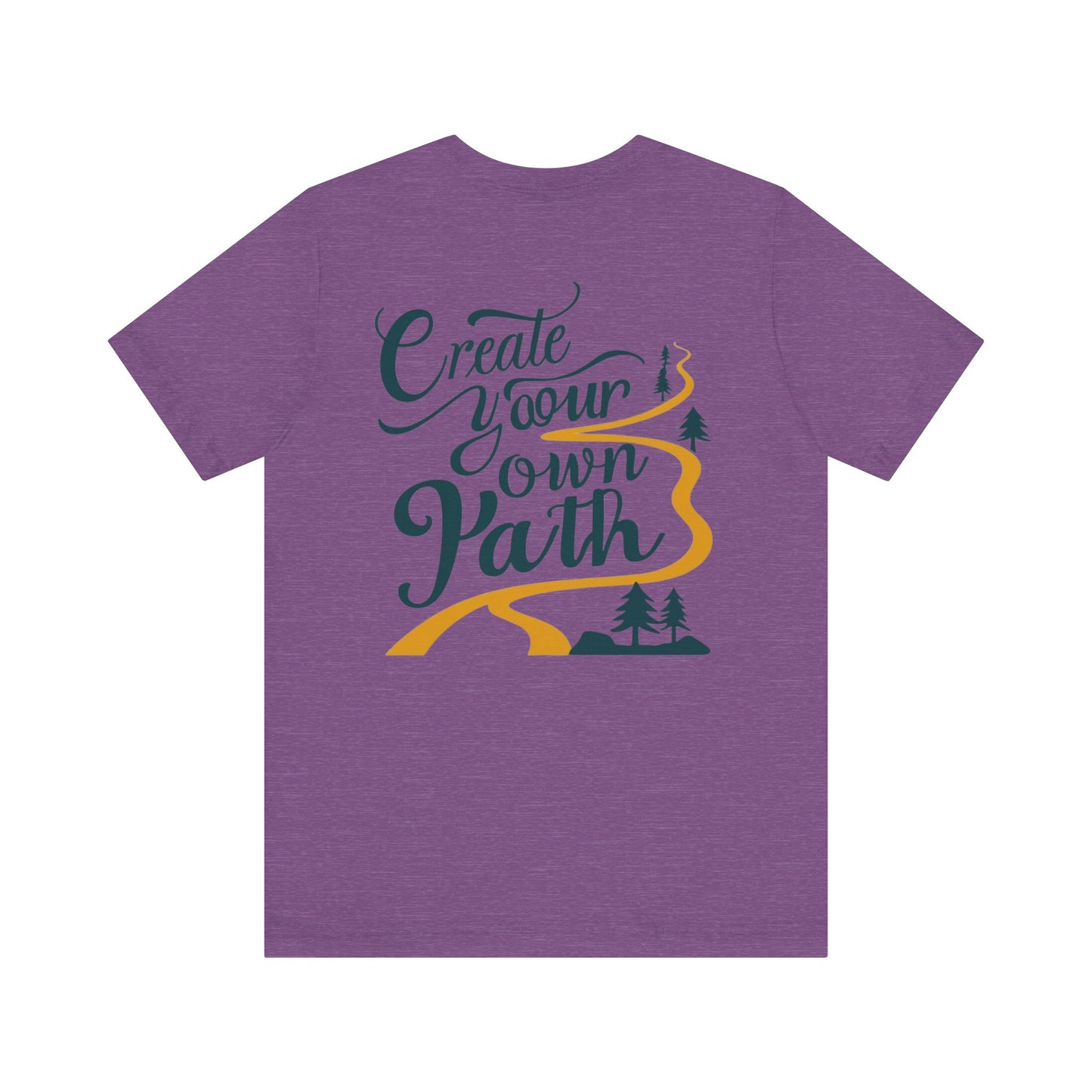 Create Your Own Path Tee