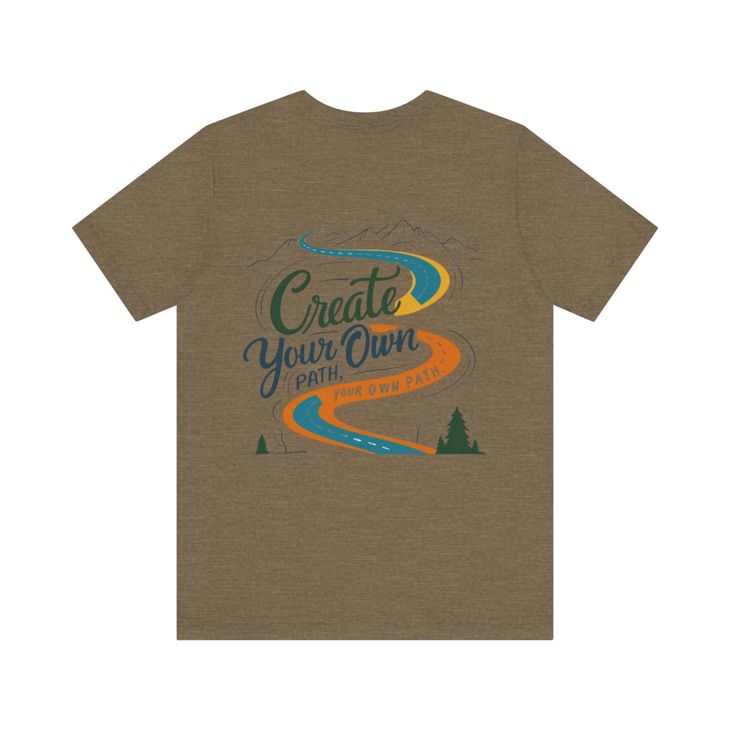 Create Your Own Path Tee