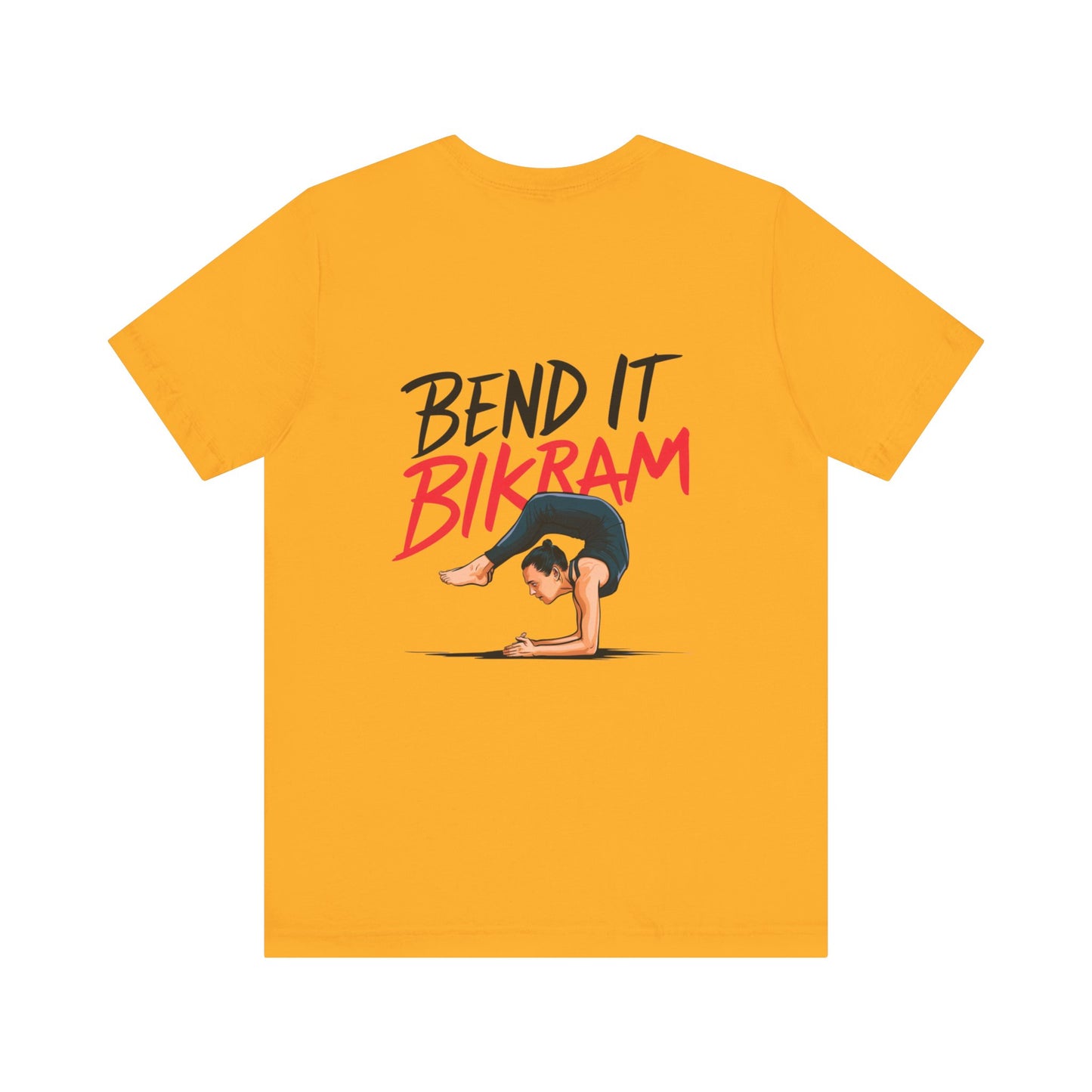 Yoga Tee "Bend It Like Bikram"