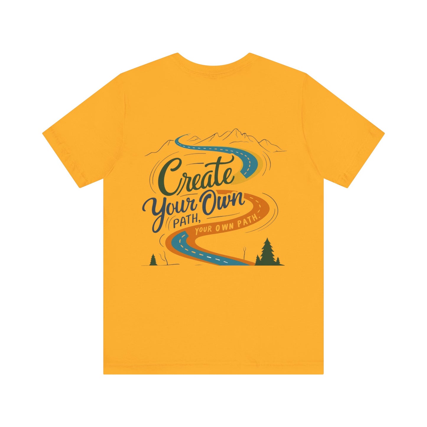 Create Your Own Path Tee