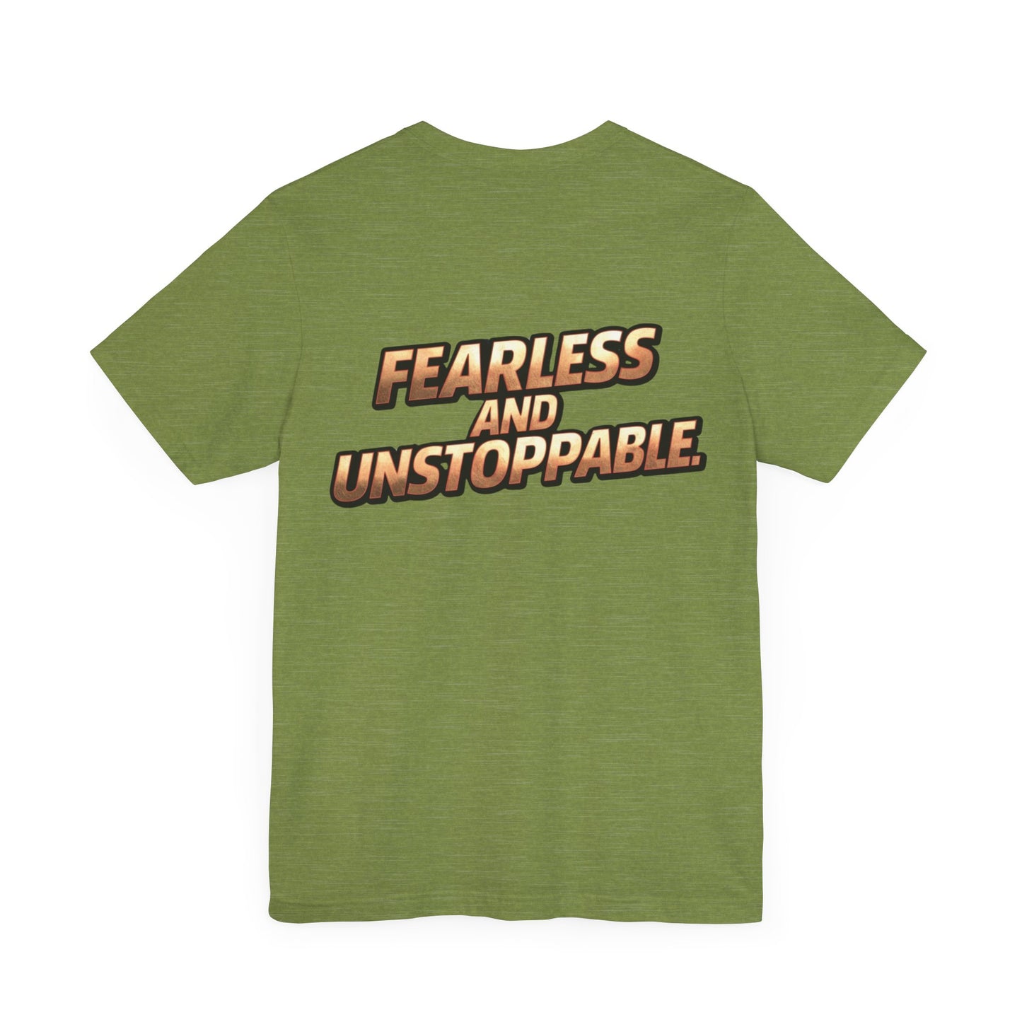 Fearless and Unstoppable Tee