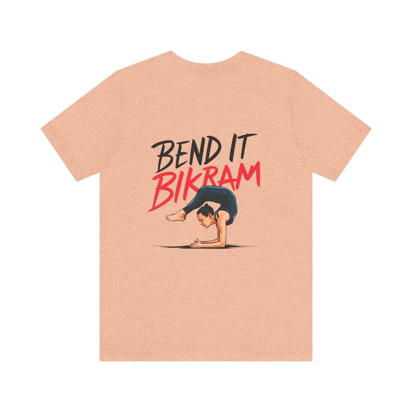 Yoga Tee "Bend It Like Bikram"