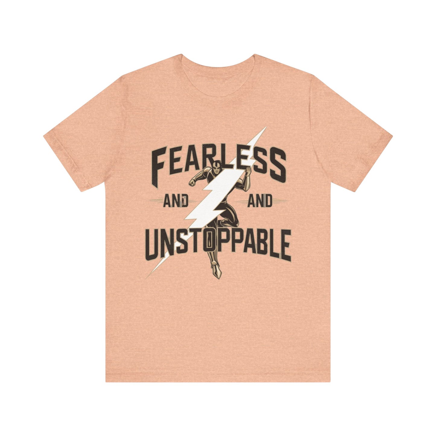 Fearless and Unstoppable Tee