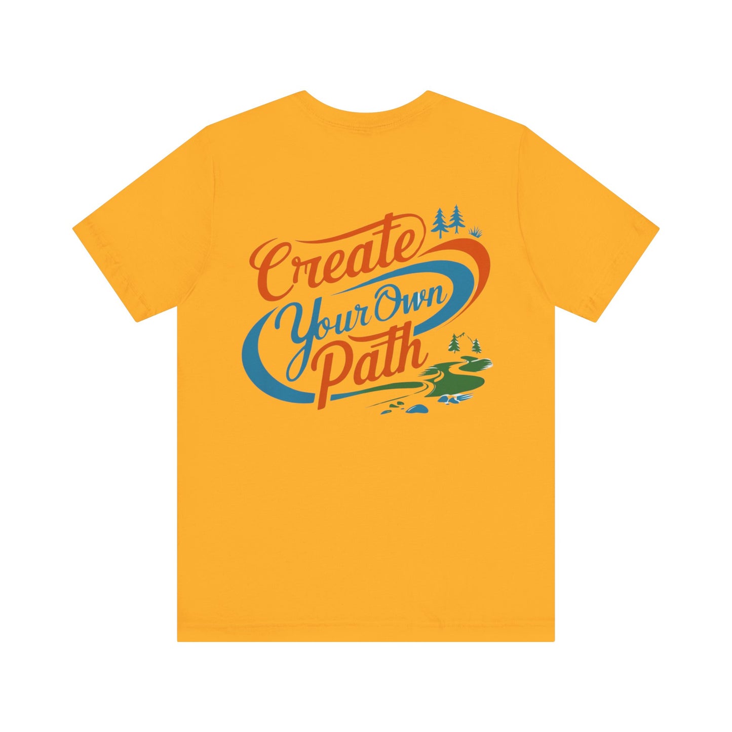 Create Your Own Path Tee