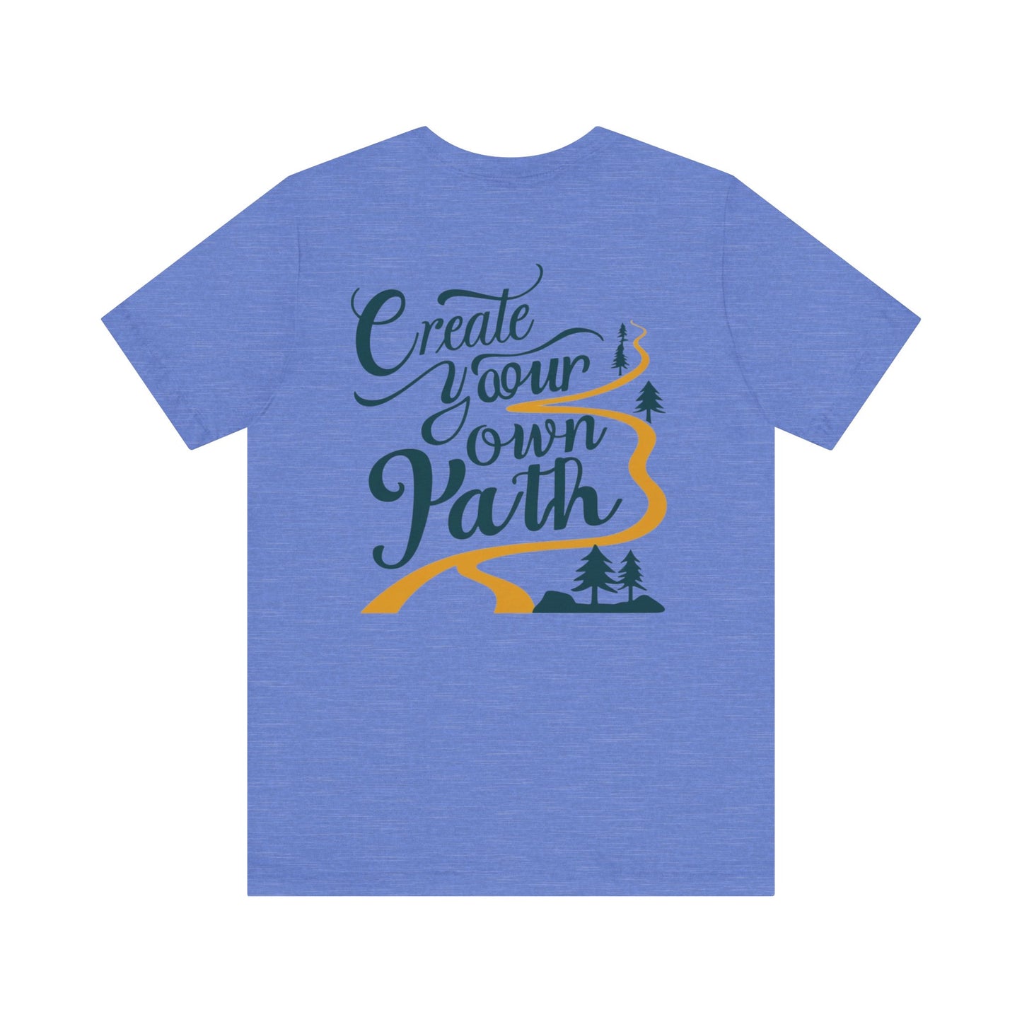 Create Your Own Path Tee