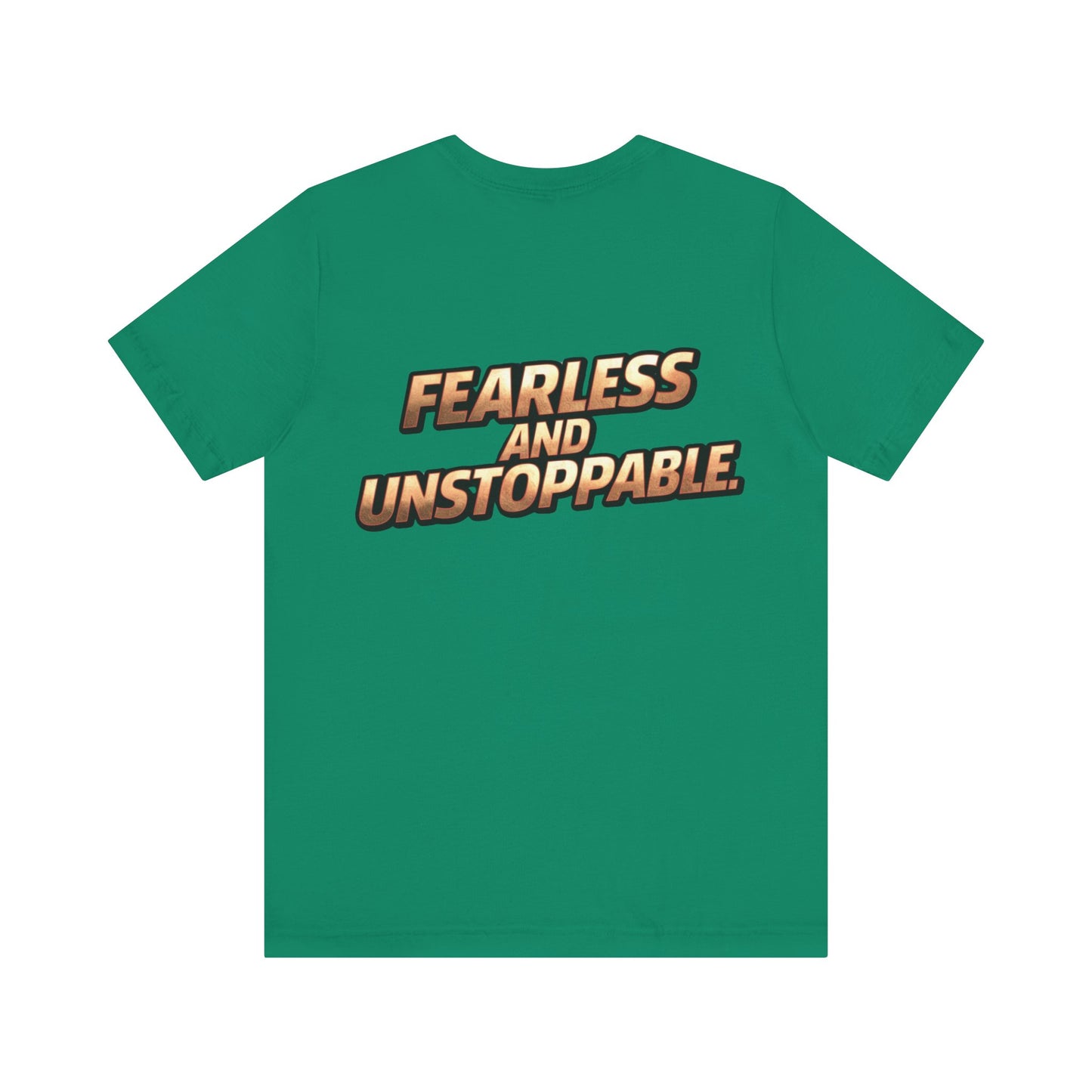 Fearless and Unstoppable Tee