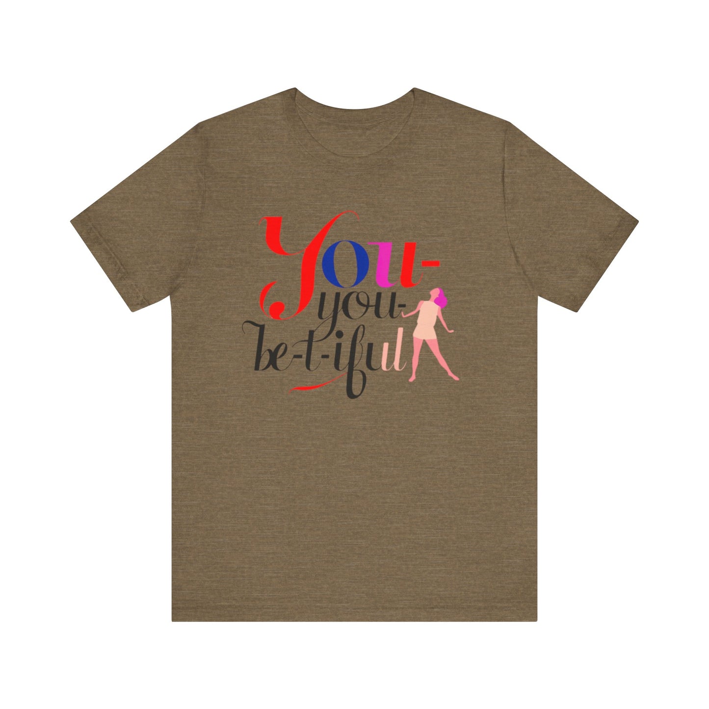 Be-YOU-tiful Tee