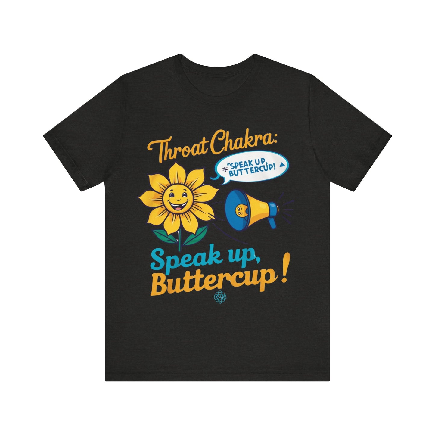 'Speak Up, Buttercup' Tee