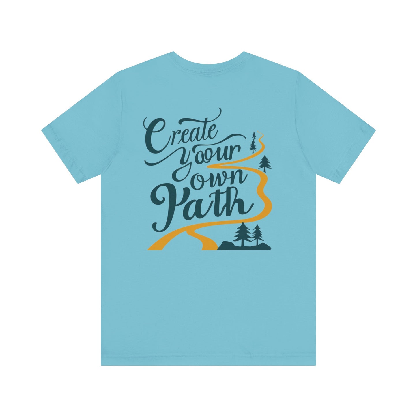 Create Your Own Path Tee