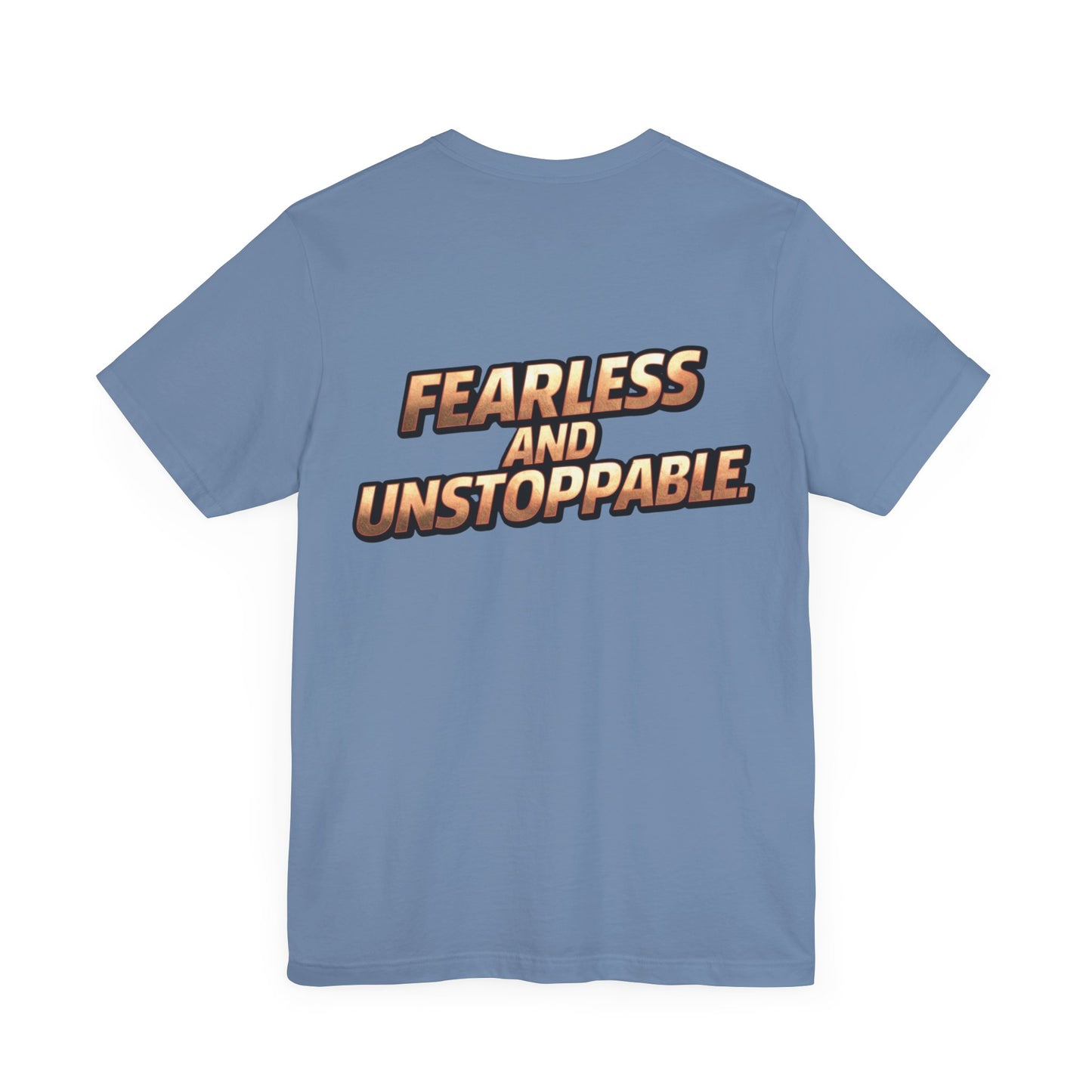 Fearless and Unstoppable Tee