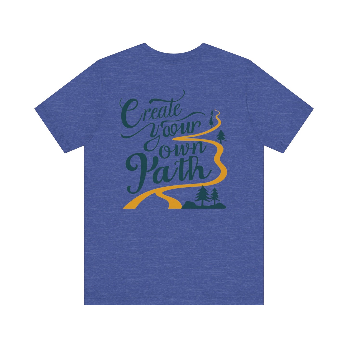 Create Your Own Path Tee