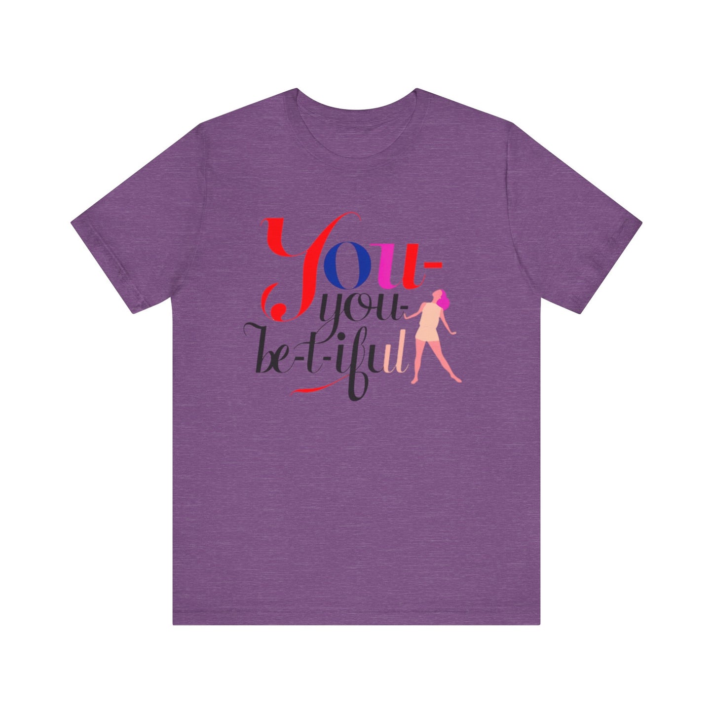 Be-YOU-tiful Tee