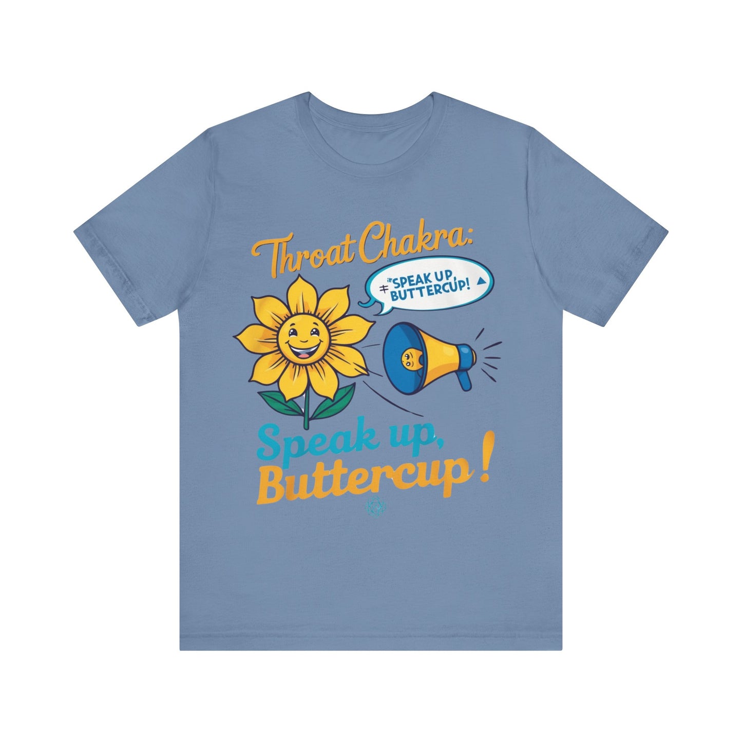 'Speak Up, Buttercup' Tee