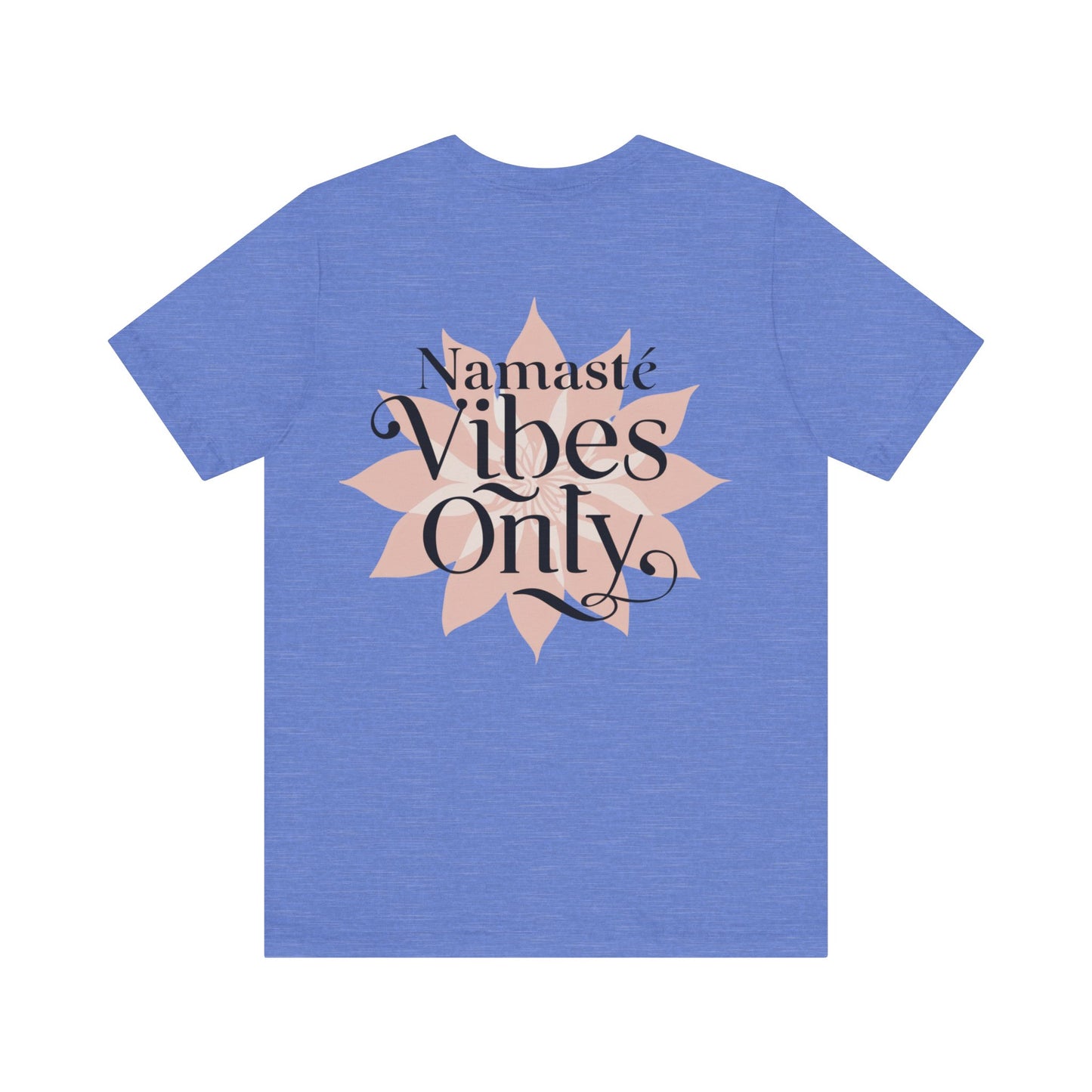 Namasté Vibes Only Tee