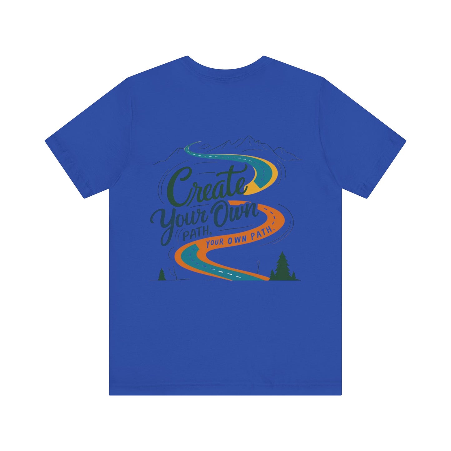 Create Your Own Path Tee