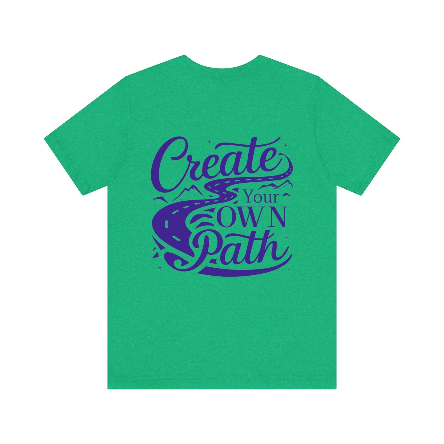 Create Your Own Path Tee