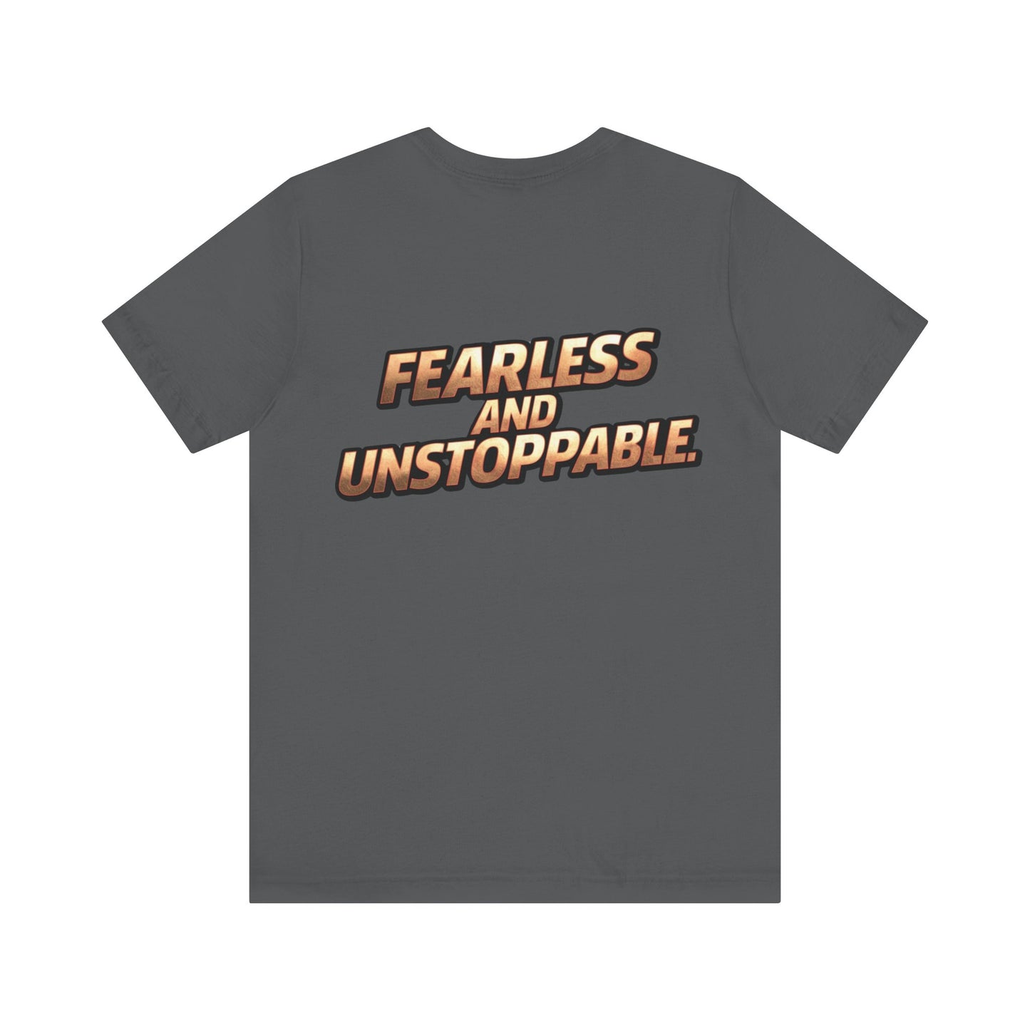 Fearless and Unstoppable Tee