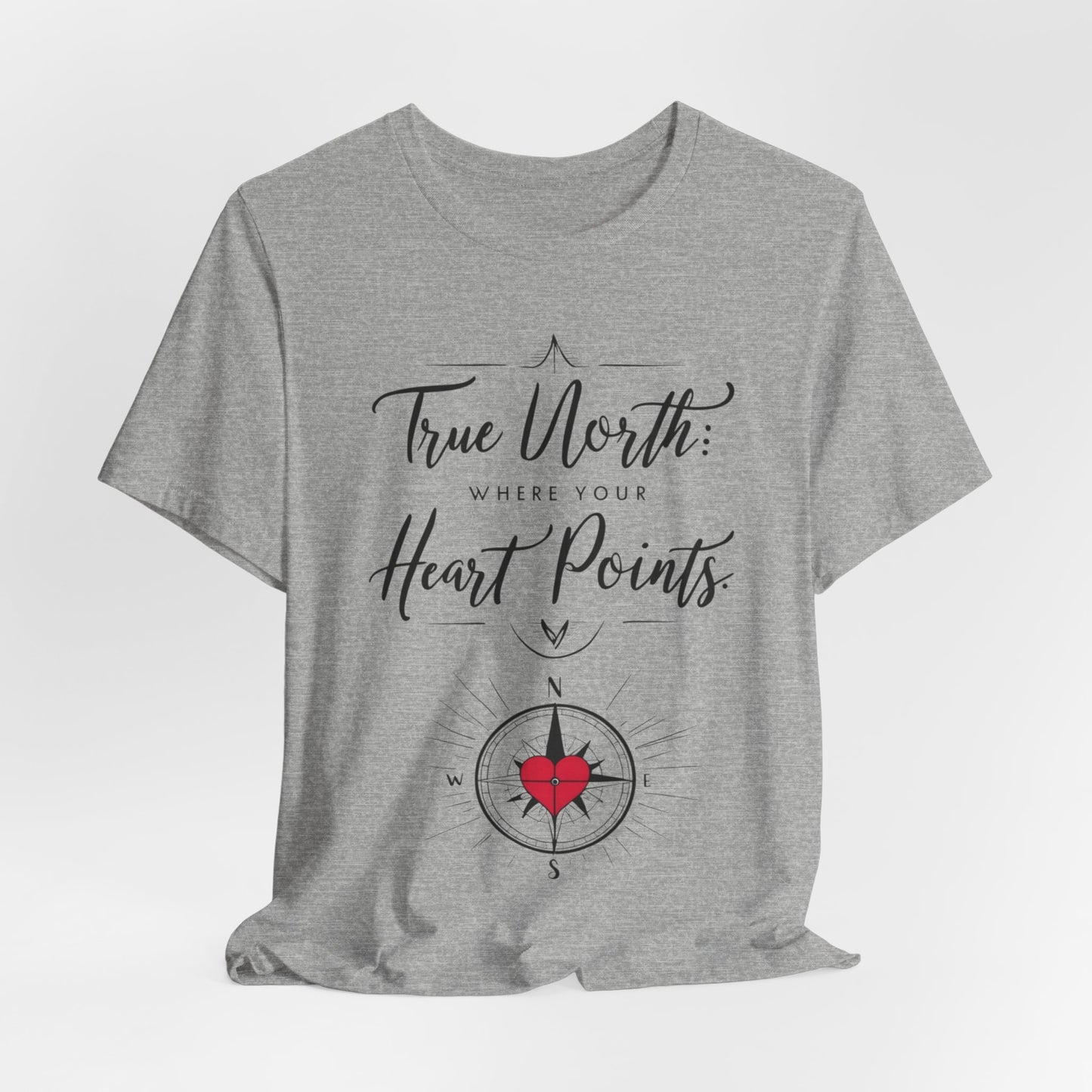 "True North: Where Your Heart Points - Elegant Compass Tee
