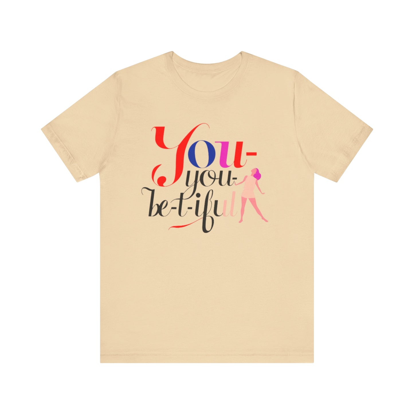 Be-YOU-tiful Tee
