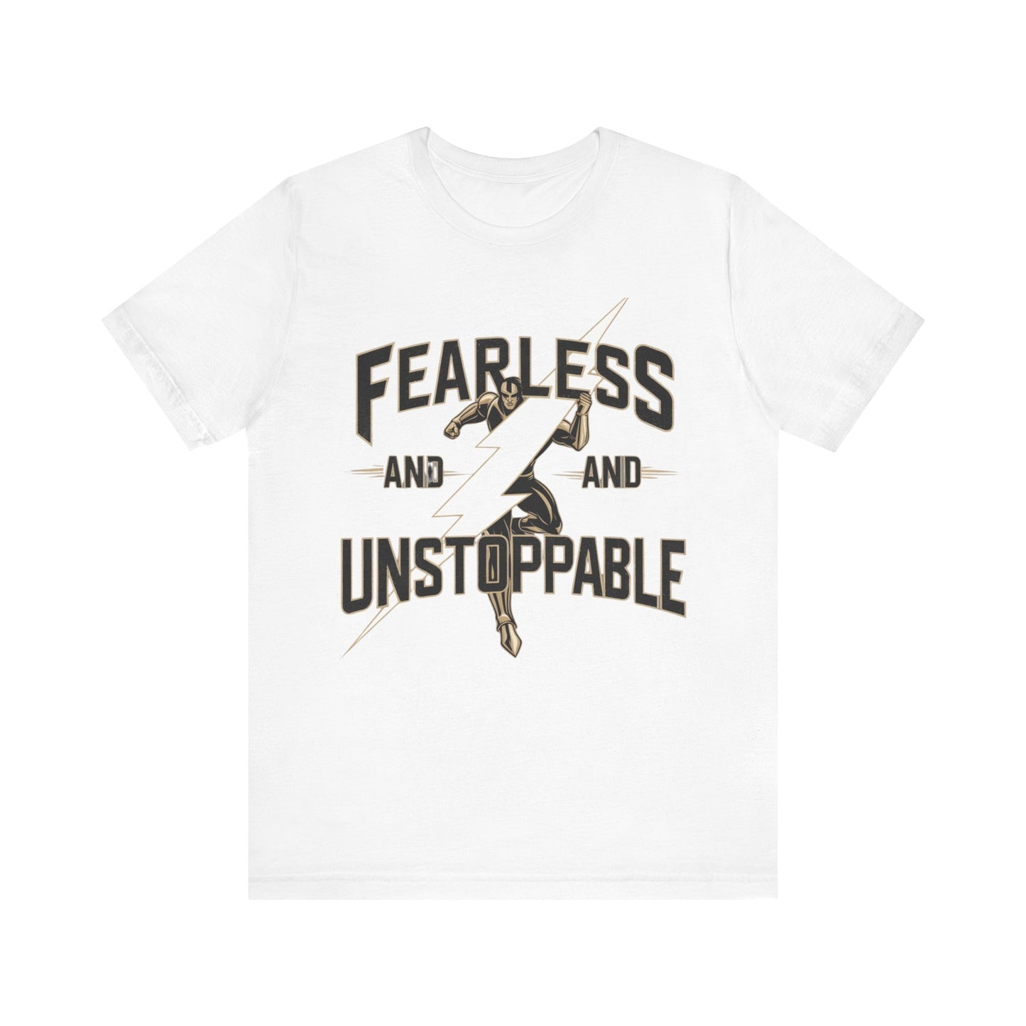 Fearless and Unstoppable Tee