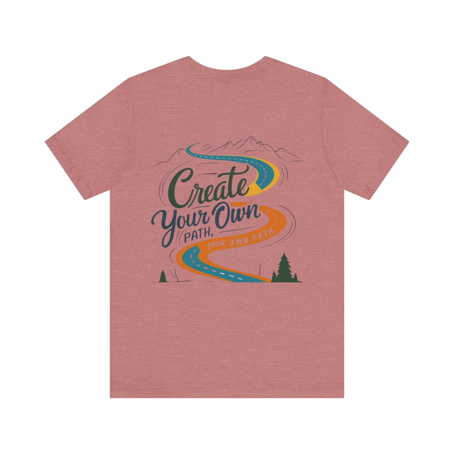 Create Your Own Path Tee