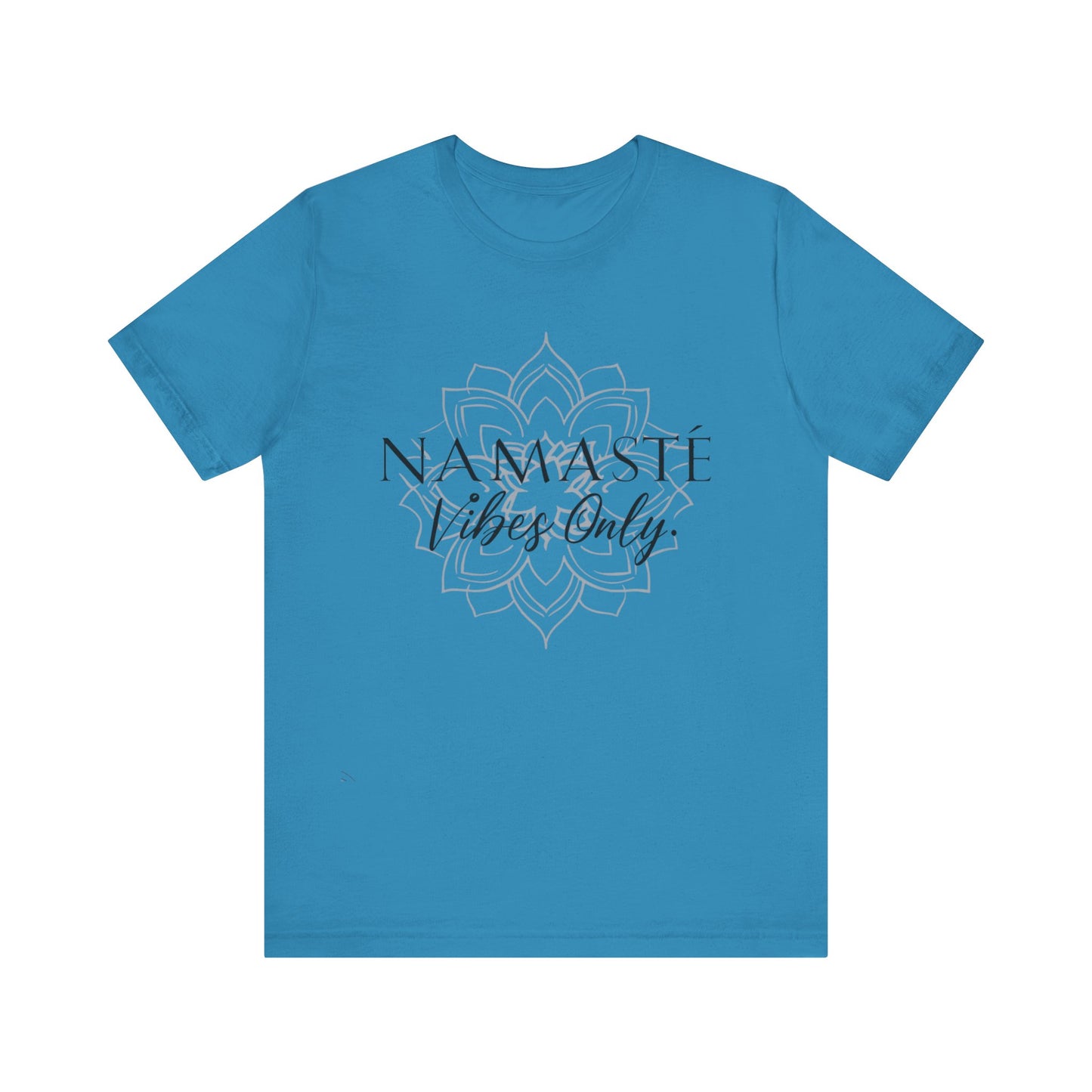 Namaste Vibes Only Tee