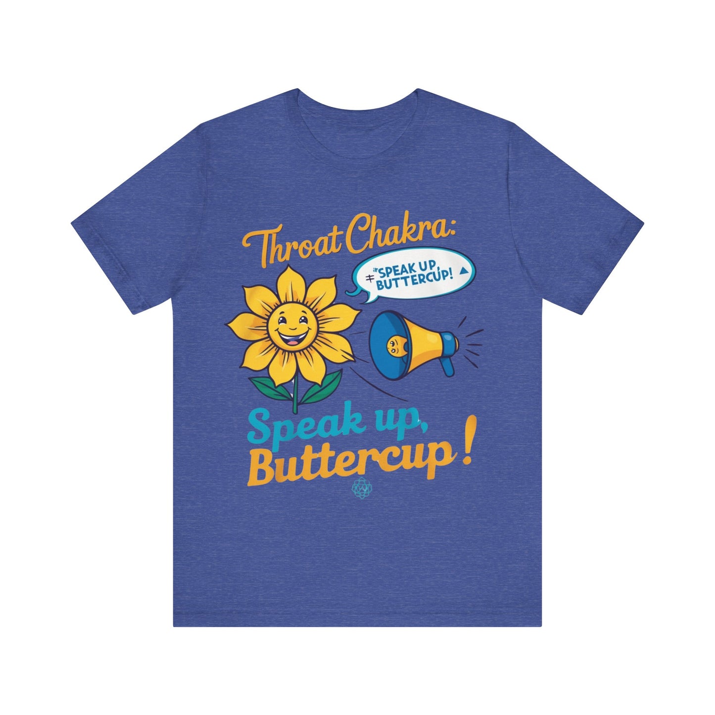 'Speak Up, Buttercup' Tee