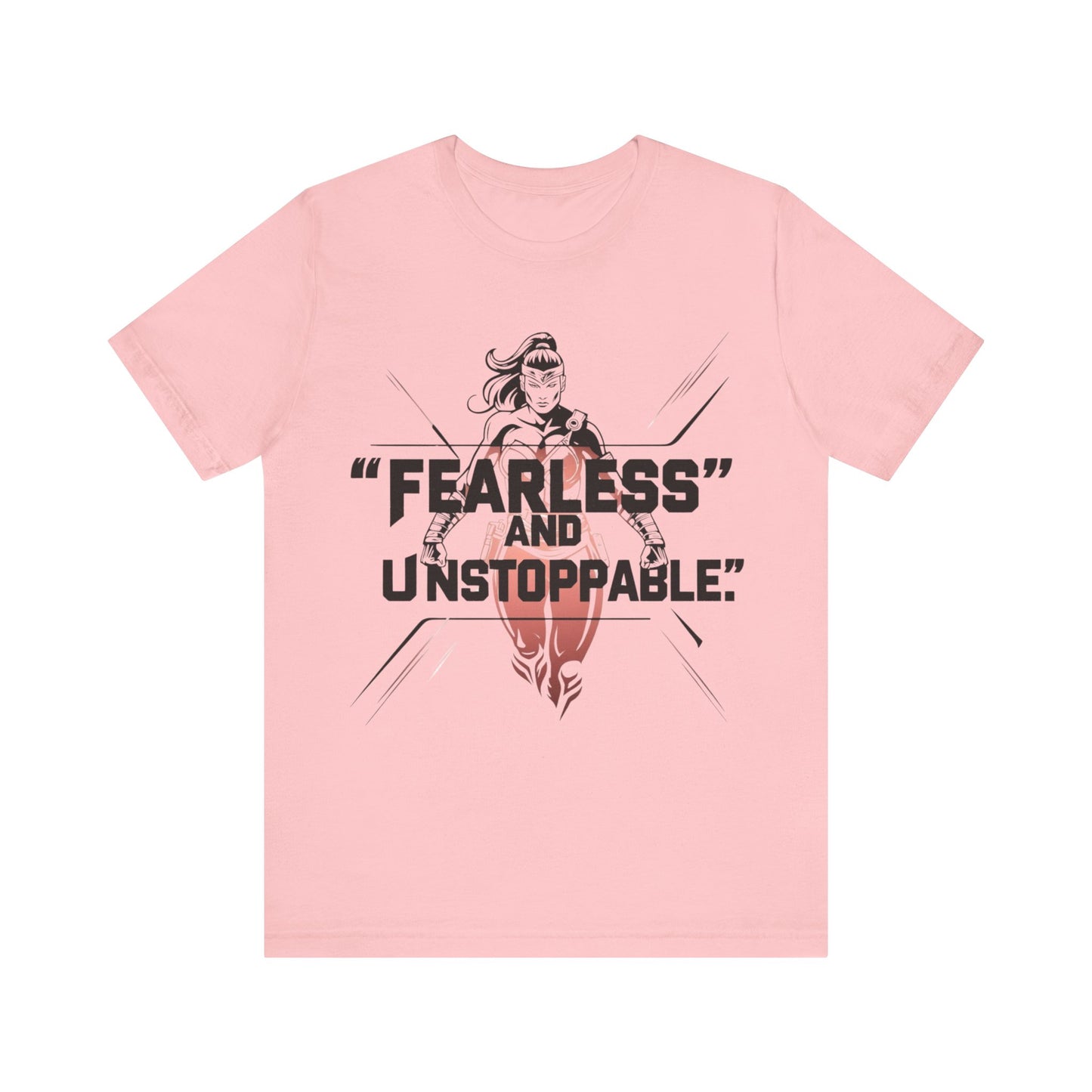 Fearless and Unstoppable Tee