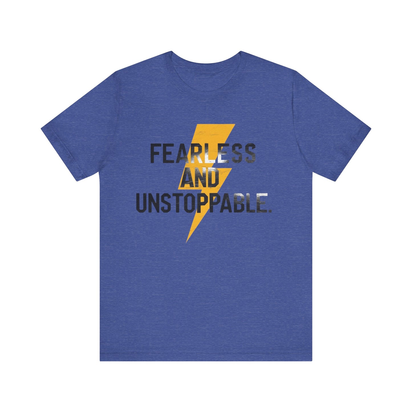 Fearless and Unstoppable Tee