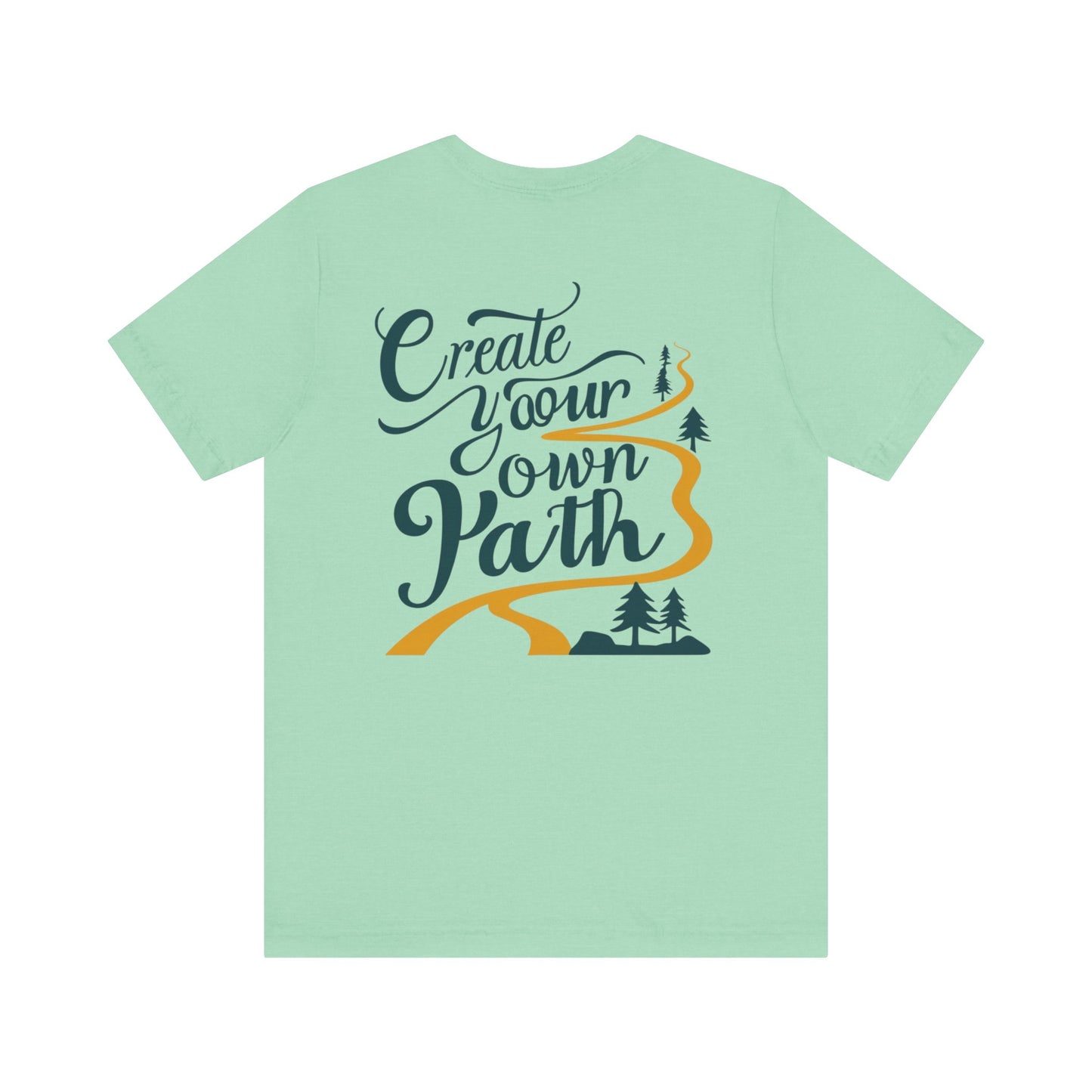 Create Your Own Path Tee