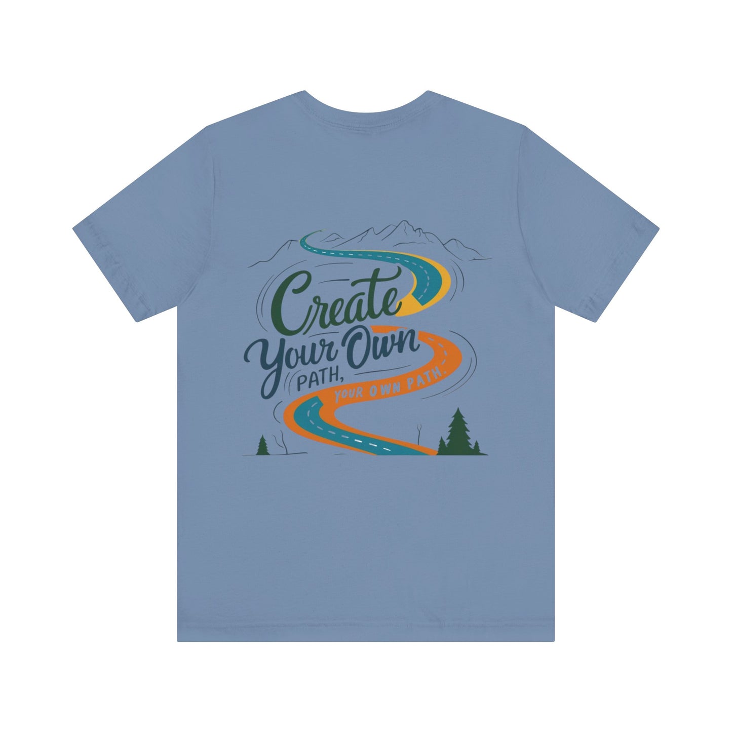 Create Your Own Path Tee