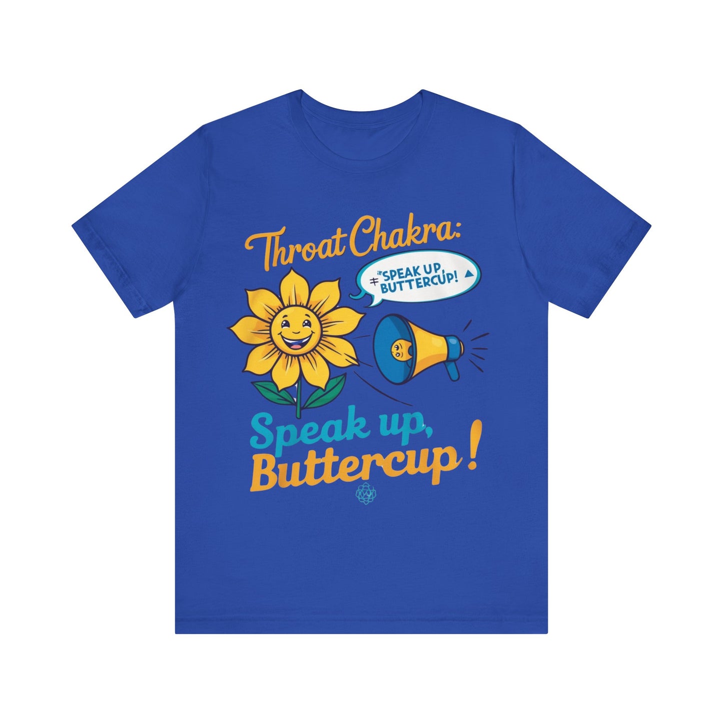 'Speak Up, Buttercup' Tee