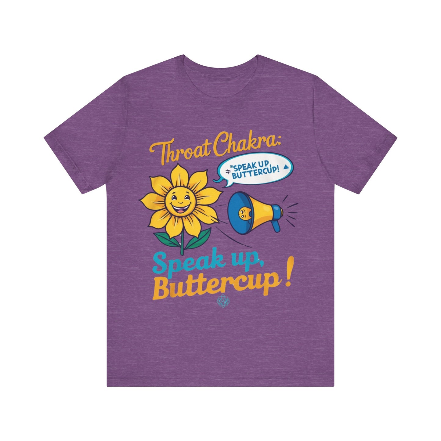 'Speak Up, Buttercup' Tee