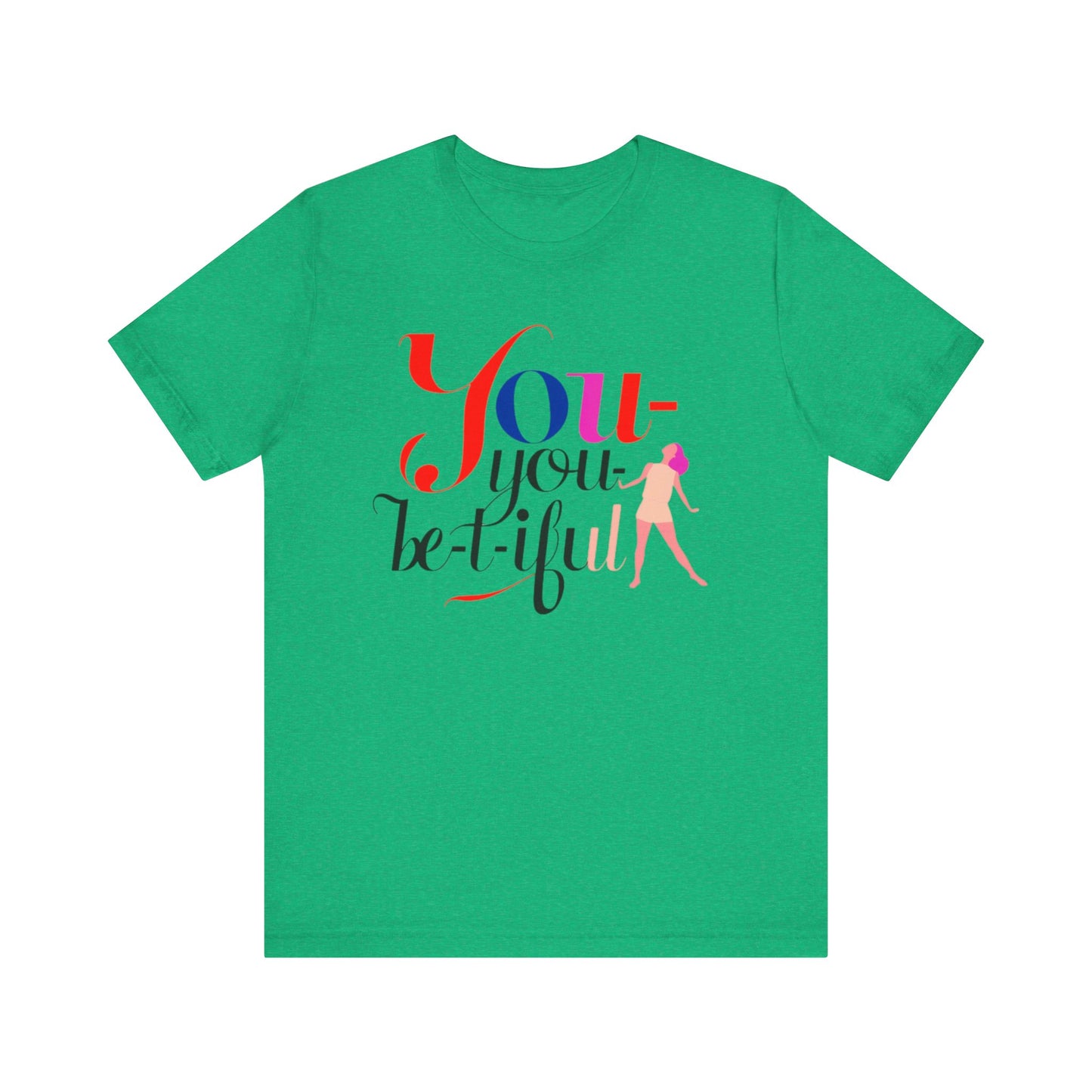 Be-YOU-tiful Tee